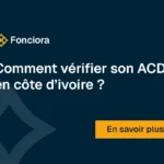 Comment vérifier son ACD en côte d'ivoire