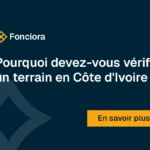 Comment vérifier son terrain en Côte d'ivoire