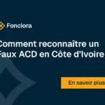 Comment reconnaître un Faux ACD en Côte d'Ivoire