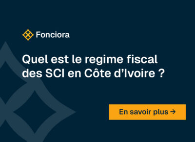 Quel est le régime fiscal des SCI en Côte d’Ivoire ? - Fonciora